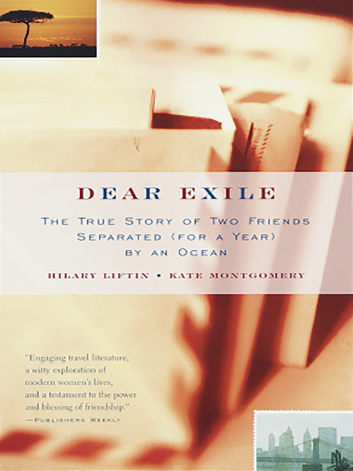 Title details for Dear Exile by Hilary Liftin - Available